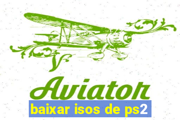 baixar isos de ps2